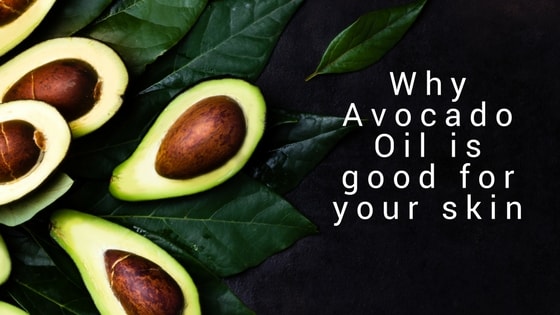 The many reasons why Avocado Oil is good for your skin…and the whole family.