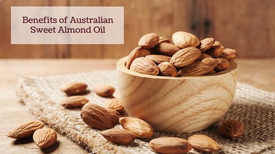 Benefits of Australian Sweet Almond Oil